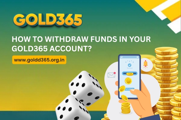 How to Withdraw Funds in Your Gold365 Account